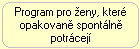 �ena s opakovan�mi potraty